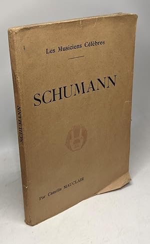 Imagen del vendedor de Les Musiciens Clebres: Schumann a la venta por crealivres