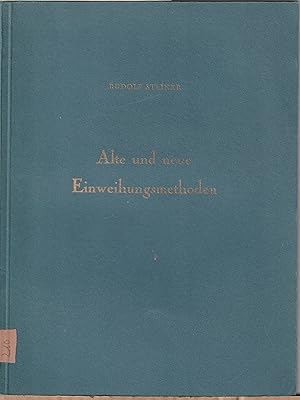 Alte und neue Einweihungsmethoden