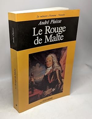 Image du vendeur pour Le Rouge de Malte ou Les curieux "Mmoires" du bailli de Chambray mis en vente par crealivres