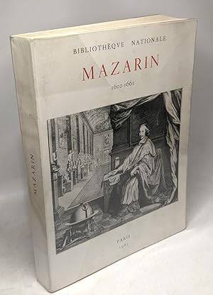 Mazarin : homme d'Etat et collectionneur 1602-1661 - bibliothèque nationale - exposition organisé...