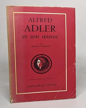 Seller image for Alfred adler et son oeuvre - libration du complexe d'infriorit for sale by crealivres