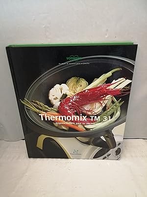 Imagen del vendedor de Thermomix TM 31: Imprescindible para su cocina (Tapa dura, 125 aos Worwerk) a la venta por Libros Angulo