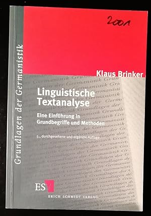 Seller image for Linguistische Textanalyse. Eine Einfhrung in Grundbegriffe und Methoden. 5., durchgesehene und ergnzte Auflage for sale by Klaus Kreitling