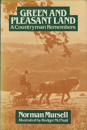 Immagine del venditore per Green and Pleasant Land: A Countryman Remembers venduto da WeBuyBooks