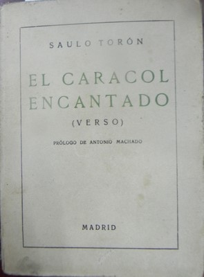 Imagen del vendedor de El caracol encantado. Verso 1918-1923-SAULO TORON a la venta por Libreria Sanchez