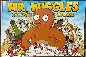 Mr. Wiggles colpisce ancora. Prima edizione