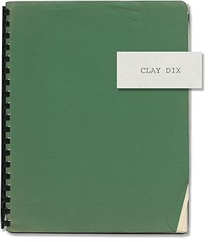 Seller image for Clay Dix (Original screenplay for an unproduced film) for sale by Royal Books, Inc., ABAA