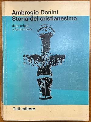 Immagine del venditore per Storia del Cristianesimo dalle origini a Giustiniano venduto da Libreria Il Morto da Feltre