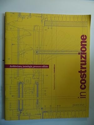 Seller image for IN COSTRUZIONE Architettura, tecnologia, processo edilizio Supplemento CASABELLA 629 Anno LIX 1995 Dicembre for sale by Historia, Regnum et Nobilia