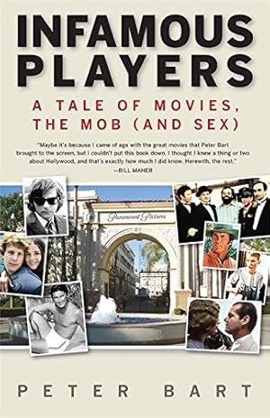 Seller image for Infamous Players: A Tale of Movies, the Mob (and Sex) for sale by WeBuyBooks