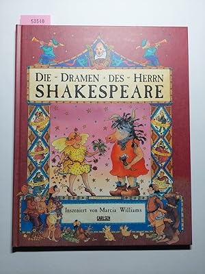 Die Dramen des Herrn Shakespeare inszeniert von Marcia Williams | Aus dem Engl. von Harald Sachse