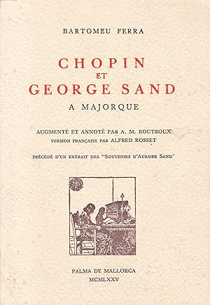 Imagen del vendedor de Chopin et george Sanq  Majorque a la venta por Pare Yannick