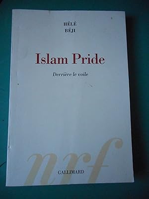 Seller image for Islam Pride - Derriere le voile for sale by Frederic Delbos