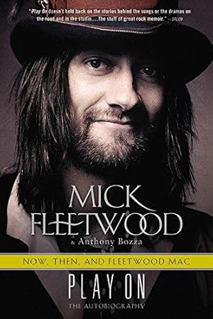 Bild des Verkufers fr Play on: Now, Then, and Fleetwood Mac: The Autobiography zum Verkauf von WeBuyBooks