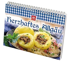 Herzhaftes Allgäu: Traditionelles, Herzhaftes nach altbewährten Rezepten Traditionelles, Herzhaft...