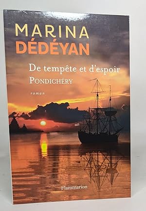 De tempête et d'espoir : Pondichéry