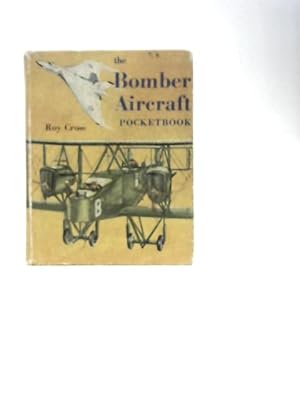 Bild des Verkufers fr The Bomber Aircraft Pocketbook zum Verkauf von World of Rare Books