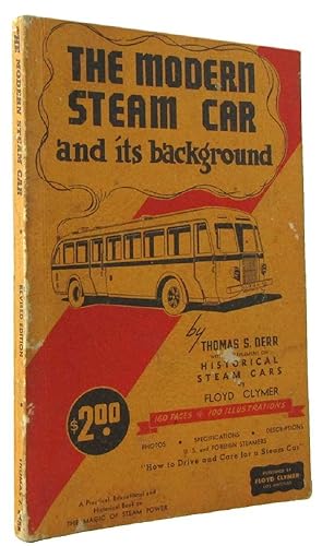 Seller image for THE MODERN STEAM CAR AND ITS BACKGROUND for sale by Kay Craddock - Antiquarian Bookseller