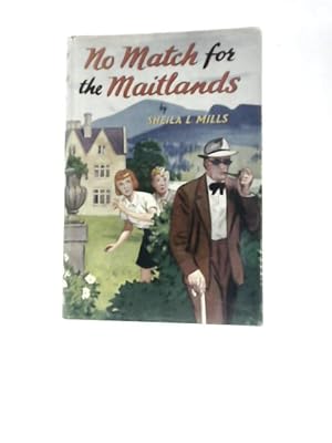 Seller image for No Match For The Maitlands for sale by World of Rare Books