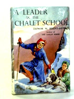 Seller image for A Leader in the Chalet School for sale by World of Rare Books