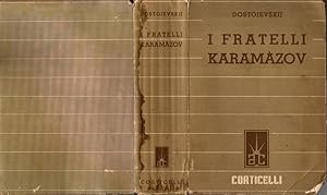 Imagen del vendedor de I Fratelli Karamzov. Romanzo In Quattro Parti Con Epilogo a la venta por iolibrocarmine