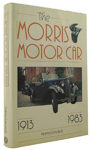 THE MORRIS MOTOR CAR 1913-1983