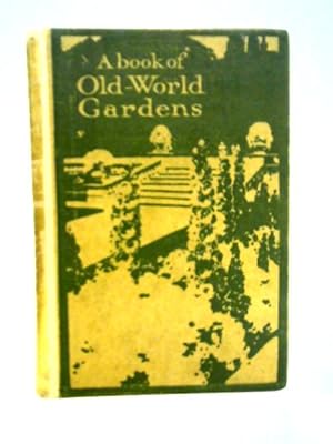 Imagen del vendedor de A Book of Old-World Gardens a la venta por World of Rare Books