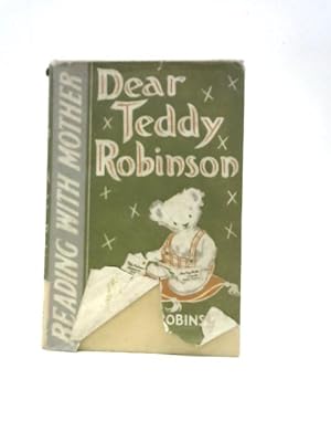 Image du vendeur pour Dear Teddy Robinson mis en vente par World of Rare Books