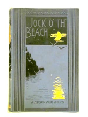 Image du vendeur pour Jock o' th' Beach, A Story for Boys mis en vente par World of Rare Books
