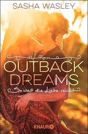 Seller image for Outback Dreams. So weit die Liebe reicht: Roman for sale by Gabis Bcherlager