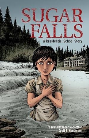 Seller image for Sugar Falls: A Residential School Story for sale by WeBuyBooks