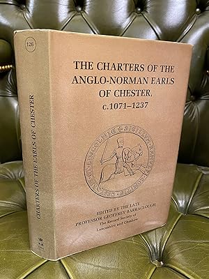 The Charters of the Anglo-Norman Earls of Chester, c. 1071-1237