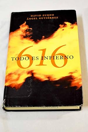 Imagen del vendedor de 616, todo es infierno a la venta por Alcan Libros