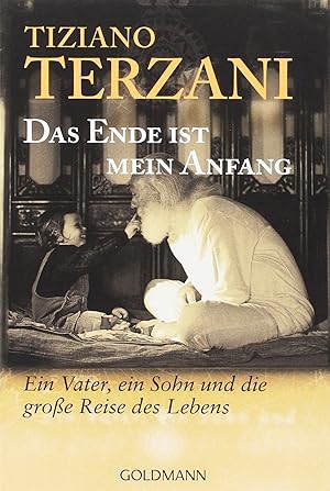 Image du vendeur pour Das Ende ist mein Anfang: Ein Vater, ein Sohn und die groe Reise des Lebens mis en vente par Gabis Bcherlager