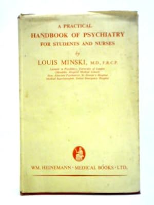 Seller image for A Practical Handbook of Psychiatry for Students and Nurses for sale by World of Rare Books