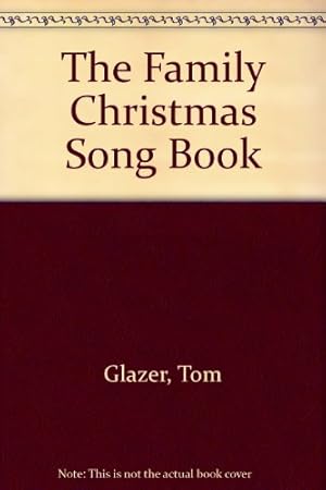 Seller image for The Family Christmas Song Book for sale by WeBuyBooks 2