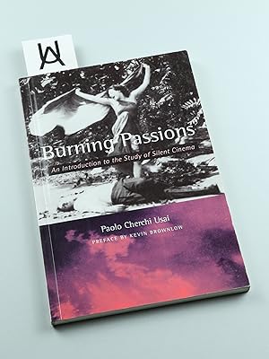 Bild des Verkufers fr Burning Passions. An Introduction to the Study of Silent Cinema. zum Verkauf von Antiquariat Uhlmann