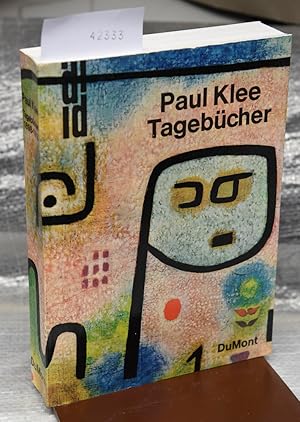 Tagebücher von Paul Klee 1898 - 1918 - herausgegeben und eingeleitet von Felix Klee