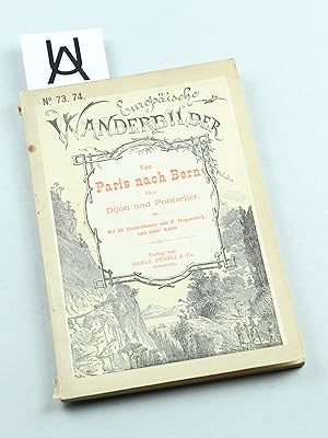 Seller image for Von Paris nach Bern ber Dijon und Pontarlier. for sale by Antiquariat Uhlmann