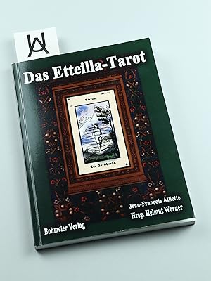 Das Etteilla-Tarot. Theoretischer und praktischer Unterricht über das Buch Thot oder über die höh...