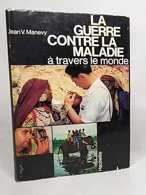 Seller image for La guerre contre la maladie  travers le monde for sale by crealivres