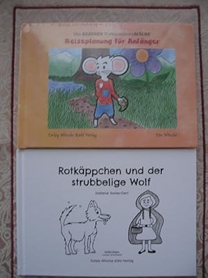 1) Reiseplanung für Anfänger & 2) Rotkäppchen und der strubbelige Wolf