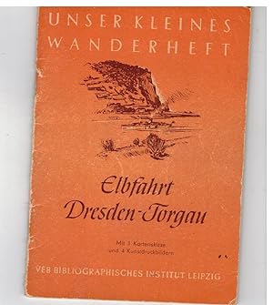 Bild des Verkufers fr Elbefahrt Drseden- Torgau zum Verkauf von Bcherpanorama Zwickau- Planitz