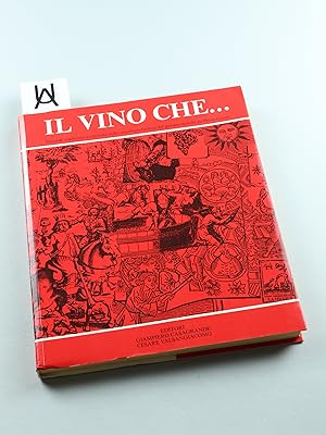 Bild des Verkufers fr Il vino che . Vicende, tradizioni e curiosit della viticoltura ticinese del passato. zum Verkauf von Antiquariat Uhlmann