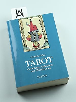 Image du vendeur pour Tarot. Geschichte, Geheimnis und berlieferung. mis en vente par Antiquariat Uhlmann