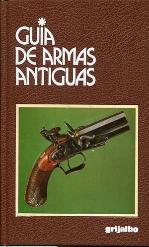 Imagen del vendedor de Gua de armas antiguas a la venta por Rincn de Lectura