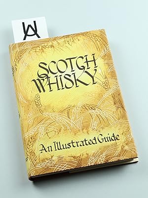 Seller image for Scotch Whisky. A Guide. [OU-Untertitel: An Illustrated Guide]. for sale by Antiquariat Uhlmann