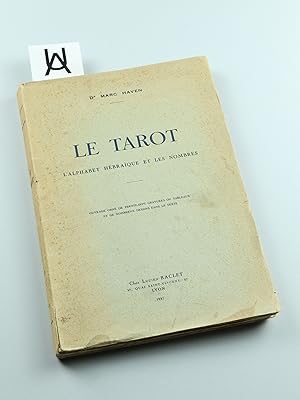 Le Tarot. L'alphabet hébraïque et les nombres.