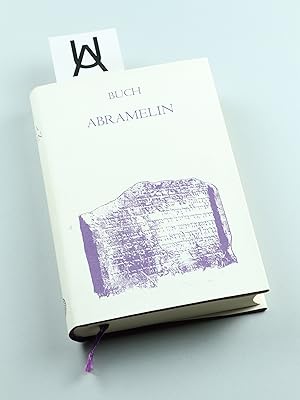 Buch Abramelin, das ist: Die egyptischen grossen Offenbarungen oder des Abraham von Worms Buch de...