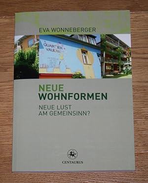 Seller image for Neue Wohnformen. Neue Lust am Gemeinsinn? [Beitrge zur gesellschaftswissenschaftlichen Forschung Band 25.] for sale by Antiquariat Gallenberger